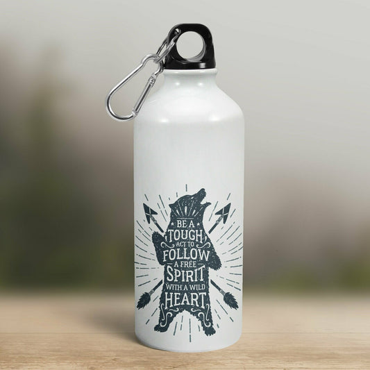 Turistická fľaša - biela - Be a tough act to follow - a free spirit with a wild heart